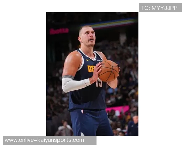 维拉纽瓦盛赞约基奇称其为历史最具统治力的大个子超越大梦